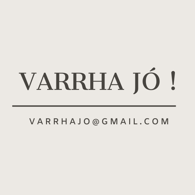 Varrha jó!